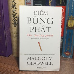 Điểm Bùng Phát - The Tipping Point-Tác giả Malcolm Gladwell