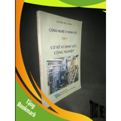 (TẶNG BOOKMARK) Công nghệ vi sinh vật tập 1 cơ sở vi sinh vật công nghiệp mới 80% RBK0503