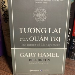 Sách Quản Trị: Tương Lai Của Quản Trị (mới 90.x%)