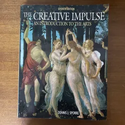 The Creative Impulse: An Introduction to the Arts" (ấn bản thứ 7)-Dennis J. Sporre