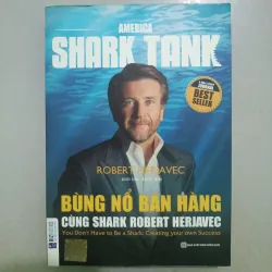 BÙNG NỔ BÁN HÀNG CÙNG SHARK ROBERT HERJAVEC