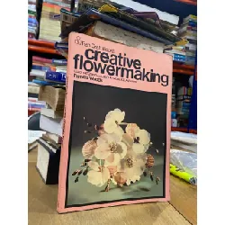 Creative Flowermaking - Pamela Woods