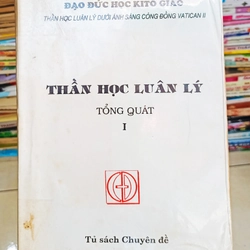 Thần học luân lý - Tổng quát 1 🌻