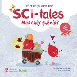 Kể chuyện khoa học - SCI Tales - Máu chảy thế nào? (TB-2023) - Hoàng Anh Đức