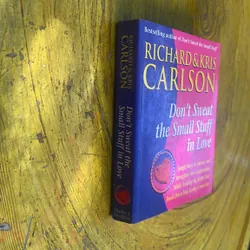 DON’T SWEAT THE SMALL STUFF IN LOVE- RICHARD & KRIS CARLSON 699422