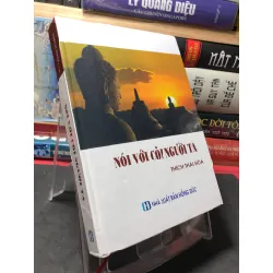 Nói với cõi người ta 2017 mới 80% ố Thích Thái Hoà HPB2709 TÂM LINH - TÔN GIÁO - THIỀN Blogmeo21025