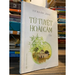 Tứ nguyệt hoài cảm - Từ Xuân Lãnh