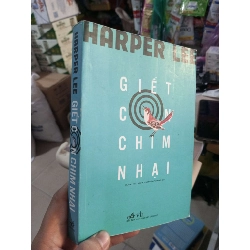 Giết Con Chim Nhại - Harper Lee 2017 mới 80% Tiểu Thuyết HCM1004