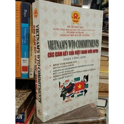 Các cam kết của Việt Nam với WTO (Bộ 2 cuốn: phần tiếng Anh & phần tiếng Việt) 449266