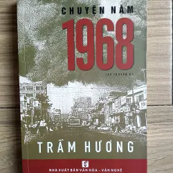Chuyện Năm 1968 - Trần Hương