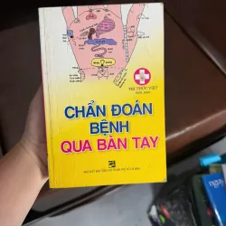 Chẩn Đoán Bệnh Qua Bàn Tay – Tri Thức Việt biên soạn- K5 1044367