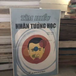 Tìm hiểu nhân tướng học-Trúc Viên biên soạn