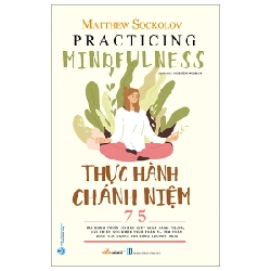 Thực hành chánh niệm - Matthew Sockolov