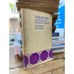 CHEMISTRY: AN ELECTRONIC AND STRUCTURAL APPROACH - H. G. WALLACE, V. W. COWELL