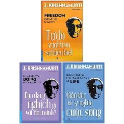 Combo Sách J. Krishnamurti - Tự Do Vượt Trên Sự Hiểu Biết + Bạn Đang Nghịch Gì Với Đời Mình? + Giáo Dục Và Ý Nghĩa Cuộc Sống (Bộ 3 Cuốn) - J Krishnamurti