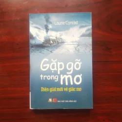 [Sách Huyền Môn] Gặp Gỡ Trong Mơ - (Laurie Conrad) Ngoại Cảm, Thấu Thị, Linh Hồn, Cận Tử