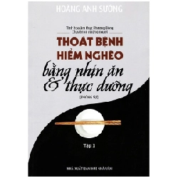 Thoát Bệnh Hiểm Nghèo Bằng Nhịn Ăn Thực Dưỡng - Tập 1 - Hoàng Anh Sướng ASB.PO Oreka Blogmeo 230225