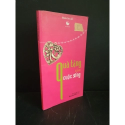 [Phiên Chợ Sách Cũ] Quà tặng của cuộc sống 2002 - Nhiều tác giả 0506