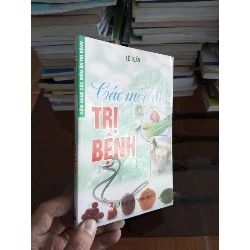 Các món ăn trị bệnh - Lê Tuấn 2007 (Sách Y học - Sức khỏe - Thể thao) VAVO1304-A0