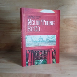 Người Trong Sử Cũ - Nguyễn Bích Ngọc, Phạm Minh Thảo sưu tầm & biên soạn