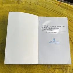 SECOND-LANGUAGE WRITING IN THE COMPOSITION CLASSROOM A CRITICAL SOURCEBOOK 737781