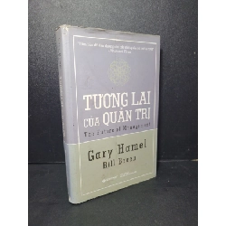 [Phiên Chợ Sách Cũ] Tương lai của quản trị (bìa cứng) 2010 - Gary Hamel 0506