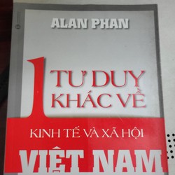 Tư duy khác về Văn hóa và Xã hội Việt Nam  - Alain Phan 181823