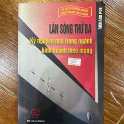 Làn sóng thứ ba- Kỷ nguyên mới trong ngành kịh doanh theo mạng (k2)