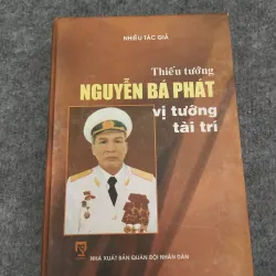 THIẾU TƯỚNG NGUYỄN BÁ PHÁT. VỊ TƯỚNG TÀI TRÍ