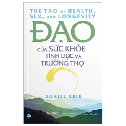 Đạo Của Sức Khỏe, Tình Dục Và Trường Thọ - Daniel Reid