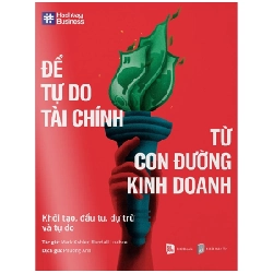 Hashtag Business - Để Tự Do Tài Chính Từ Con Đường Kinh Doanh - Mark Kohler, Randall Luebke