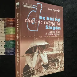 Đọc hồi ký của các tướng tá Sài Gòn xuất bản ở nước ngoài- Mai Nguyêmx