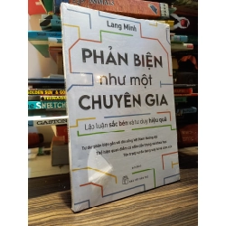 Phản biện như một chuyên gia - Lang Minh
