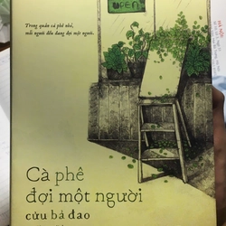 Tình cảm - Cà phê đợi một người - Cửu Bả Đao