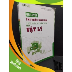 (TẶNG BOOKMARK) Ôn luyện thi trắc nghiệm THPT quốc gia năm 2018 môn Vật Lý mới 80%, bị ố, bìa dơ 2018 RBK1406 Nguyễn Văn Tuyên, Trịnh Lê Hoàng, Nguyễn Thị Thanh Hường SÁCH GIÁO TRÌNH, CHUYÊN MÔN