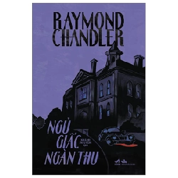 Ngủ Giấc Ngàn Thu - Raymond Chandler ASB.PO Oreka-Blogmeo120125