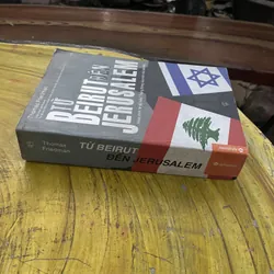 TỪ BEIRUT ĐẾN JERUSALEM - THOMAS L. FRIEDMAN 735562