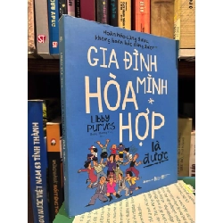 Gia đình mình hoà hợp là được - Libby Purves 150082