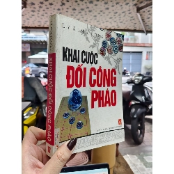 KHAI CUỘC ĐỐI CÔNG PHÁO - Lý Kim Tường