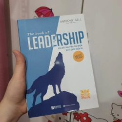 The LEADERSHIP - dẫn dắt bàn thân, đội nhóm, tổ chức vươn xa