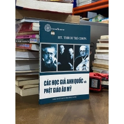 Các học giả Anh Quốc và Phật giáo Âu Mỹ - HT. Thích Trí Chơn