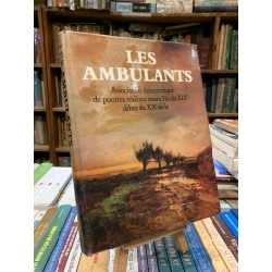 LES AMBULANTS: ASSOCIATION DEMOCRATIQUE DE PEINTRES REALISTES RUSSES. FIN DU XIX - DEBUT DU XX SIECLE