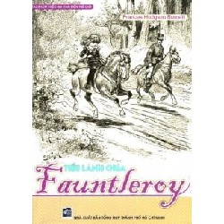 Tiểu Lãnh Chúa Fauntleroy - Frances Hodgson Burnett [HCM] 72434