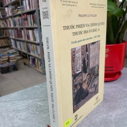 Thuốc phiện và chính quyền thuộc địa ở châu á - Từ độc quyền đến cấm đoán: 1897 - 1940 299285