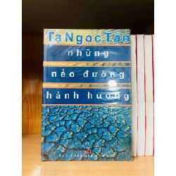 Những nẻo đường hành hương - Tạ Ngọc Tấn - VĂN HỌC - Văn võ - VAVO3110-122
