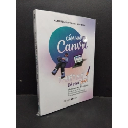 Cẩm nang Canva thiết kế dễ như chơi mới 100% HCM1209 Alan Nguyễn Tú & Kỳ Diệu Bình KỸ NĂNG 412522