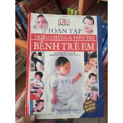(Sách cũ SCGR) Triệu chứng và điều trị bệnh trẻ em - Lân Đính 2013 VAVO-A0 Blogmeo090426