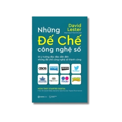 Những đế chế công nghệ số - Carol Tice ; David Lester