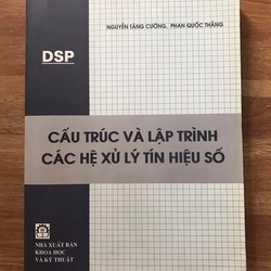 CẤU TRÚC VÀ LẬP TRÌNH CÁC HỆ XỬ LÝ TÍN HIỆU SỐ