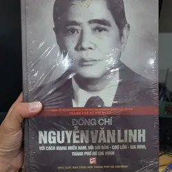 Đồng chí Nguyễn Văn Linh với cách mạng Miền Nam Sài Gòn chợ lớn